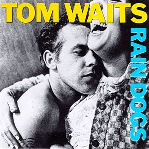 tom-waits-rain-dogs